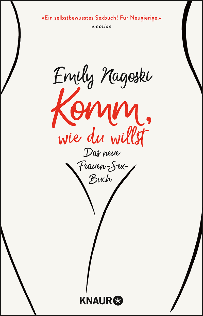Komm, wie du willst: Das neue Frauen-Sex-Buch